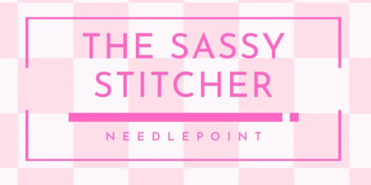 The Sassy Stitcher Needlepoint