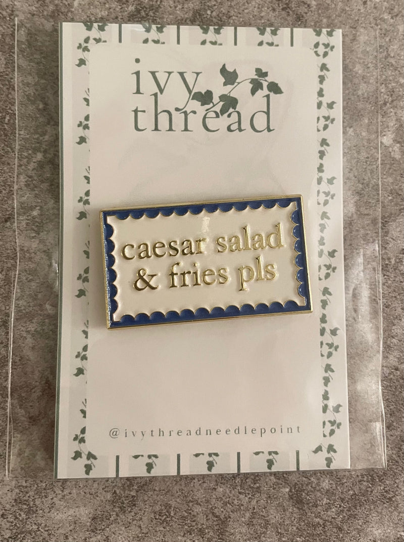 Caesar Salad  & fries pls Needle Minder