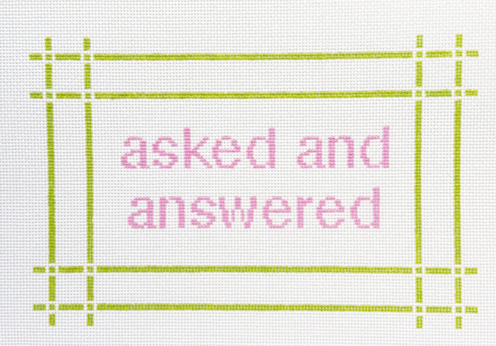 ASKED & ANSWERED