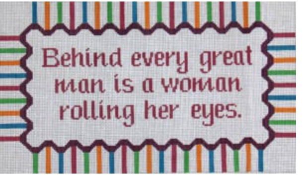 Behind every great man...