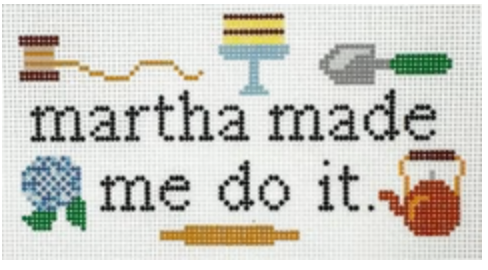 martha made me do it.